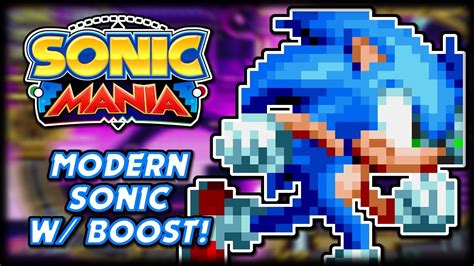 Modern Sonic Boosts Onto The Scene Sonic Mania Mod Showcase Youtube