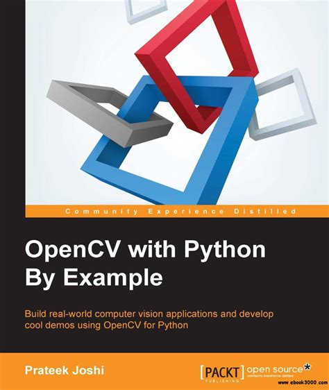 Learn to use deep learning models for image classification, object detection, and face recognition; OpenCV with Python By Example - Free eBooks Download