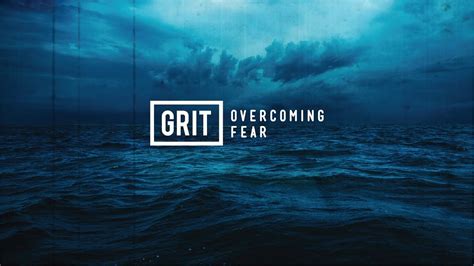 Grit Overcoming Fear Pastor Chris Norman Youtube