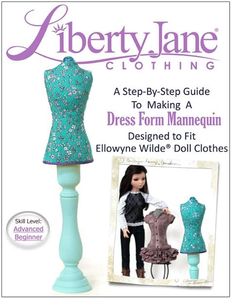 Liberty Jane Dress Form Doll Clothes Pattern Ellowyne Wilde® Dolls