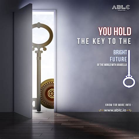 You Hold The Key To The Bright Future Of The World With Arabella