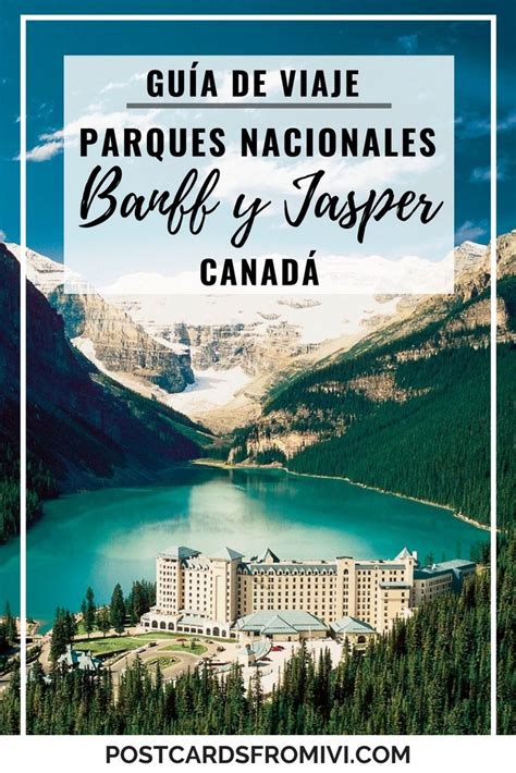 Road Trip Por El Parque Nacional Banff Y Jasper En Canadá Postcards