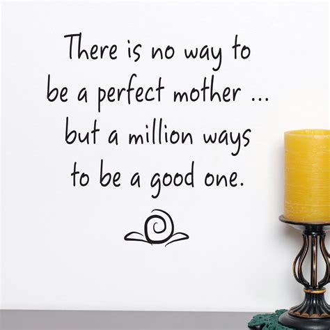 There Is No Way To Be A Perfect Mother Quote Wall Sticker World Of