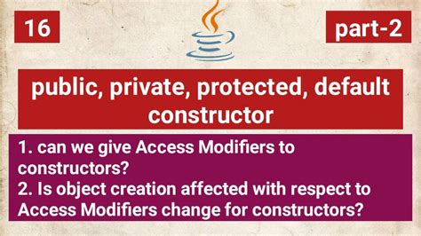 Access Modifiers With Constructors Public Private Protected