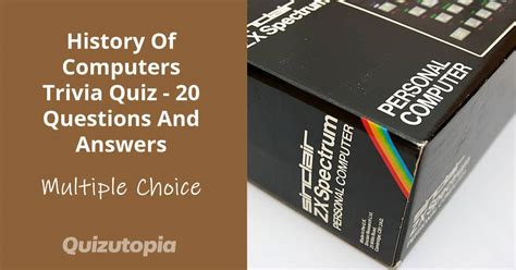 History Of Computers Trivia Quiz 20 Questions And Answers Quizutopia