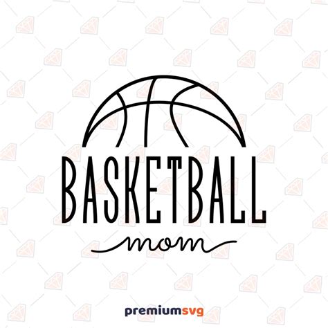 Basketball Mom Svg For Shirt Cricut Premiumsvg