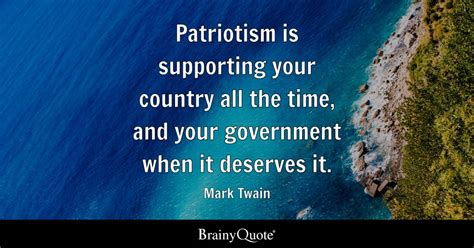 Mark Twain Patriotism Is Supporting Your Country All The