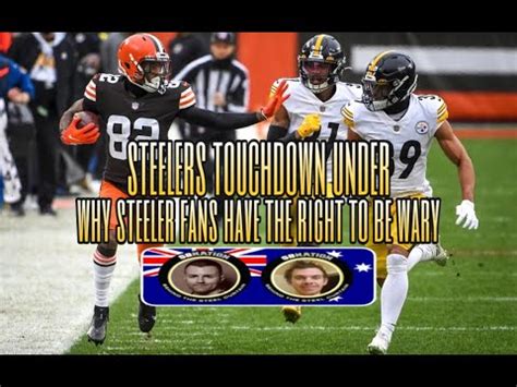 Steelers Touchdown Under Why Steeler Fans Have The Right To Be Wary