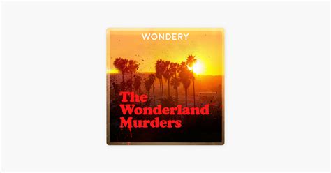 ‎the Wonderland Murders By Hollywood And Crime On Apple Podcasts