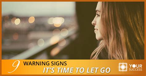 Warning Signs Its Time To Let Go Your Success Program
