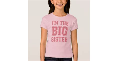 Im The Big Sister T Shirt