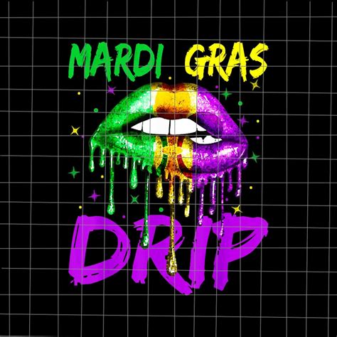 Mardi Gras Drip Sexy Lips Png Lips Mardi Gras Png Mardi Gras Etsy
