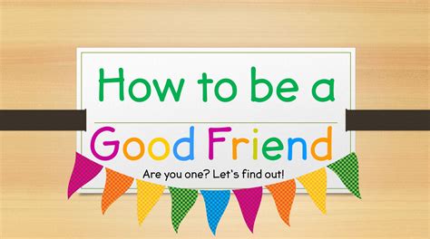 How To Be A Good Friend Powerpoint Interactive Powerpoint