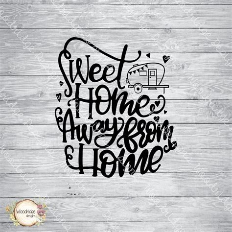 Sweet Home Away From Home Camping Eps Png Svg Digital Etsy