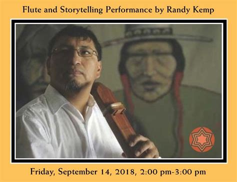 Flute And Storytelling Performance By Randy Kemp Friday September 14 2018 200 Pm 300 Pm