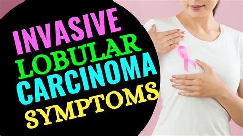 Symptoms Of Invasive Lobular Carcinoma Invasive Lobular Carcinoma