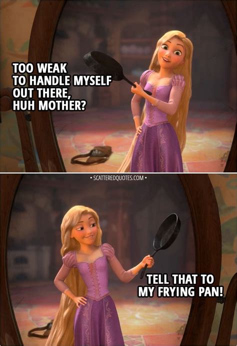 Tell That To My Frying Pan Scattered Quotes In 2020 Tangled Quotes