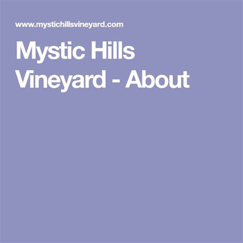 Mystic Hills Vineyard About The Wine Club Award Winning Wine How