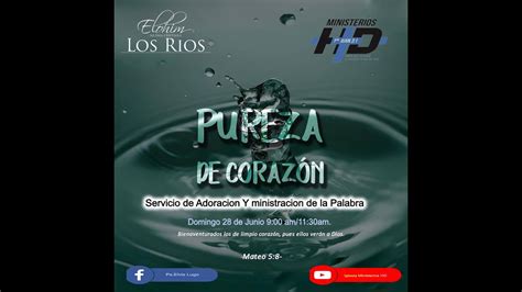 Pureza De Corazon Domingo 28 De Junio Primer Culto Youtube