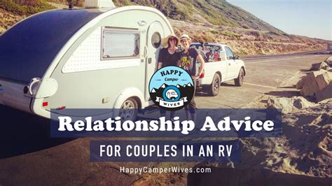 Relationship Advice For Couples In An Rv Youtube