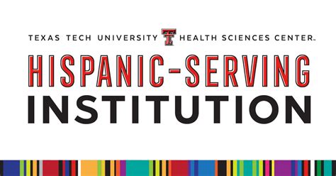 Ttuhsc Recognized As A Hispanic Serving Institution