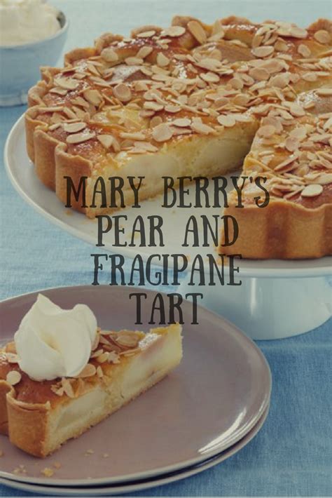 mary berry s pear frangipane tart recipe bake off recipes british bake off recipes british