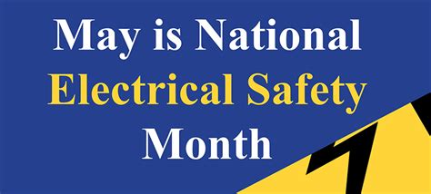 May Is National Electrical Safety Month St Landry Now Online