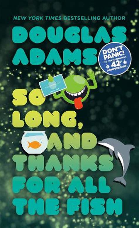 So Long And Thanks For All The Fish By Douglas Adams English Mass