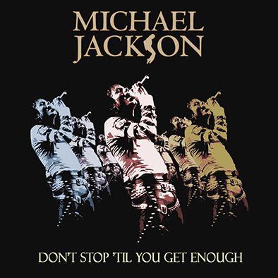 Released under epic records on july 10, 1979. MICHAEL JACKSON - DON`'T STOP 'TIL YOU GET ENOUGH - REMIX ...