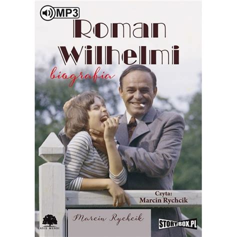 Roman wilhelmi is an actor, zodiac sign: Roman Wilhelmi. Biografia - Marcin Rychcik