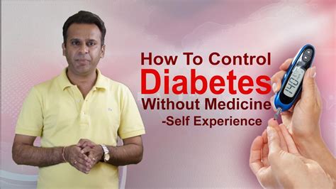 How To Control Diabetes Without Medicines Self Experience Youtube