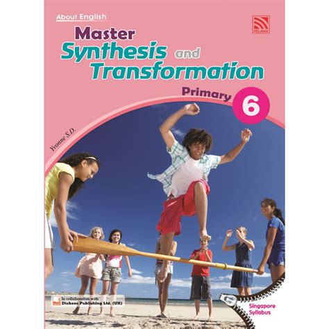 Master Synthesis And Transformation Primary 6 Pelangi Books Gallery