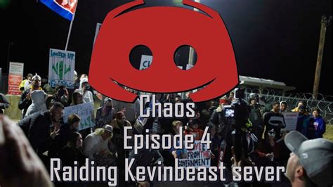 Discord Chaos Episode 4 Kevinbeast Discord Server Gets Raided Youtube