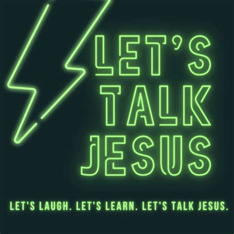 Lets Talk Jesus Listen To All Episodes Religion And Spirituality As