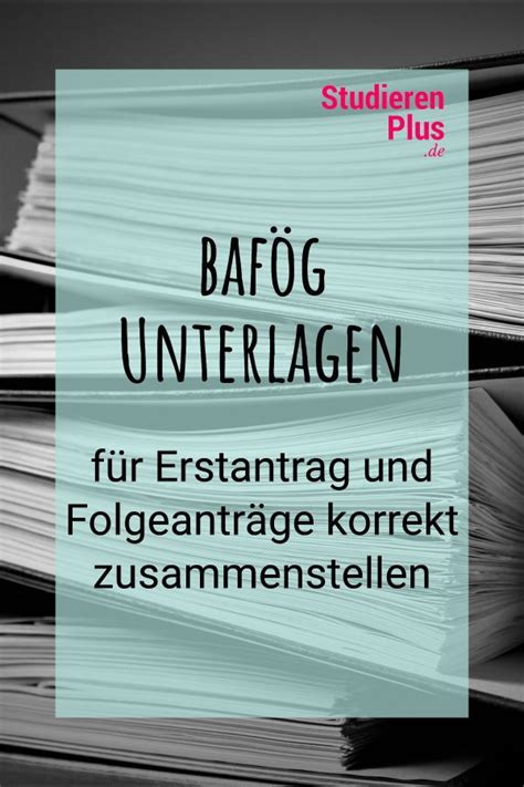 BAföG Unterlagen für Erstantrag und Folgeanträge korrekt ...