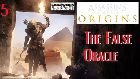 Assassins Creed Origins The False Oracle How To Complete