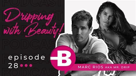 The Dr Beauty Podcast Episode 28 Dripping With Beauty Featuring