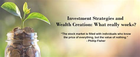 Investment Strategies And Wealth Creation What Really Works