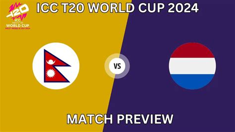 Nepal Vs Netherlands T20 World Cup 2024