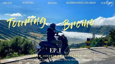 Eps 01 Touring Jakarta Bromo Bersama Istri Via Cemoro Kandang Jakarta