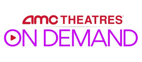 Amc Theatre Gets Into Streaming With On Demand Movies Talkmedia Africa