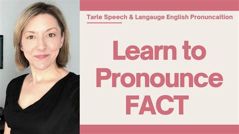 How To Pronounce Fact American English Pronunciation Lesson Tarle