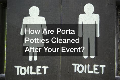 How Are Porta Potties Cleaned After Your Event Concordia Research