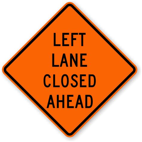Left Lane Closed Ahead Sign W9 3l Sku X W9 3l