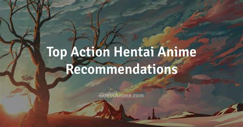 Top Action Hentai Anime Recommendations Anime Like List