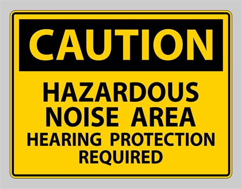 Caution Sign Hazardous Noise Area Hearing Protection Required 3684575