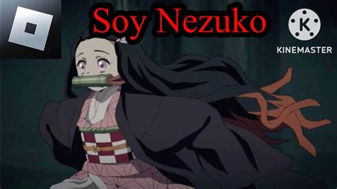 Soy Nezuko En Roblox Youtube