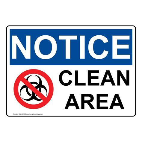 Notice Clean Area Osha Safety Sign 10x7 Inch Plastic For Facilities By