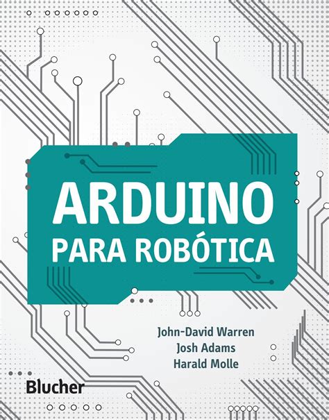 Arduino Para Robótica By Editora Blucher Issuu