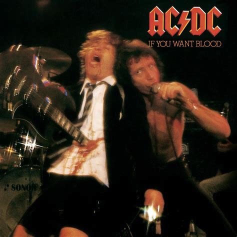 Acdc If You Want Blood Youve Got It History Of Album Art Blog